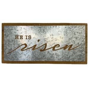 NWOT He is Risen Galvanized Wood Sign 11"x5"x1.5"